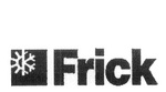FRICK
