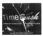 TIME BRUSH TIMEBRUSH TECHNOLOGIES TIMEBRUSH STUDIOS WWW.TIMEBRUSH.COM