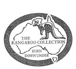 THE KANGAROO COLLECTION BORN DOWN UNDER