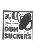 TASTY TREATS DUM SUCKERS