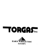 TORGAS INC EARN WHILE YOU LEARN