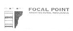 FOCAL POINT ARCHITECTURAL MOULDINGS