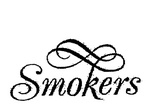 SMOKERS