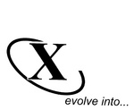 X EVOLVE INTO...