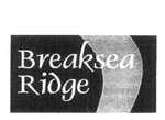 BREAKSEA RIDGE