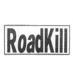 ROADKILL