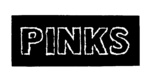 PINKS