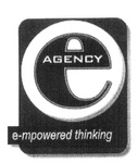 E AGENCY E-MPOWERED THINKING