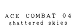 ACE COMBAT 04 SHATTERED SKIES