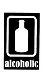 ALCOHOLIC