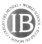 IBO WORLD SCHOOL ECOLE DU MONDE COLEGIO DEL MUNDO