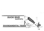 DUCK DIVE AUSTRALIA ENVIRONMENTAL TOURS