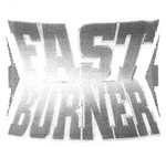 FAST BURNER