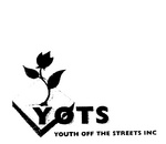 YOTS YOUTH OFF THE STREETS INC
