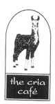THE CRIA CAFE