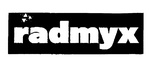 RADMYX