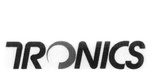 TRONICS