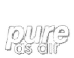 PURE AS AIR