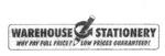 WAREHOUSE STATIONERY WHY PAY FULL PRICE? LOW PRICES GUARANTEED!