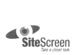 SITESCREEN TAKE A CLOSER LOOK