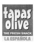 TAPAS OLIVE THE FRESH SNACK LA ESPANOLA