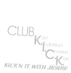 CLUB KOOL INDIVIDUAL CHRISTIAN KIDZ KICK'N IT WITH JESUS