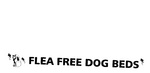 FLEA FREE DOG BEDS