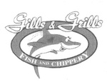 GILLS & GRILLS FISH AND CHIPPERY