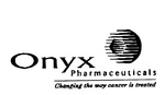 ONYX PHARMACEUTICALS CHANGING THE WAY CANCER IS TREATED