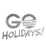 GO HOLIDAYS!