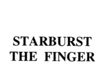 STARBURST THE FINGER