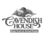 CAVENDISH HOUSE FINE NUTS & DRIED FRUIT