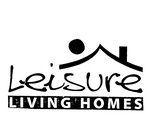 LEISURE LIVING HOMES