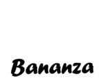 BANANZA