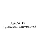 AACAD$ DIGS DEEPER...RECOVERS DEBT$