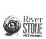 RIVER STONE NETWORKS
