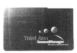 THIRD ARM GENERALMANAGER EFFORTLESS ADMINISTRATION