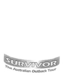 SURVIVOR THE AUSTRALIAN OUTBACK TOUR