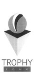 TROPHY ZONE