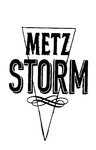 METZ STORM