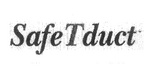 SAFE T DUCT