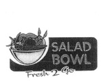 SALAD BOWL FRESH 2 GO