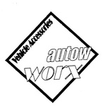 VEHICLE ACCESSORIES AUTOW WORX