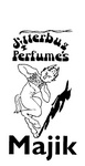 JITTERBUG PERFUME'S  MAJIK