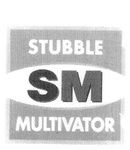 STUBBLE SM MULTIVATOR