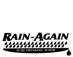 RAIN-AGAIN  PURE DRINKING WATER