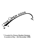 THE OPEN DOOR FOUNDED BY DONNA HEATHER GERMON 1999. FOUNDATION DAY: 4TH DECEMBER 1998.