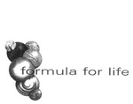 FORMULA FOR LIFE