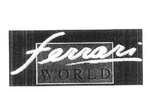 FERRARI WORLD