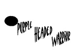 PURPLE HEADED WARRIOR
